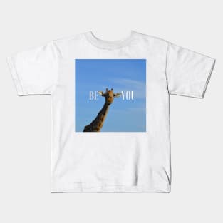 Be You Cute Giraffe Kids T-Shirt